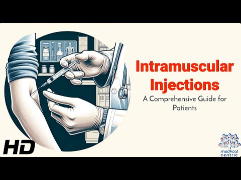 Intramuscular Injections: A Step-by-Step Guide for Patients [Video]