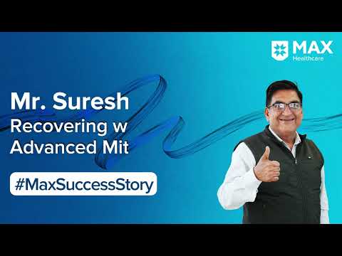 MitraClip for Valve Leakage │Patient Success Story│ Max Smart Hospital, Saket [Video]