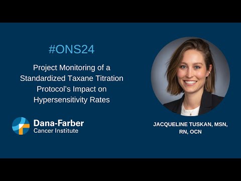 ONS Congress 2024: Jacqueline Tuskan, MSN, RN | Dana-Farber Cancer Institute [Video]
