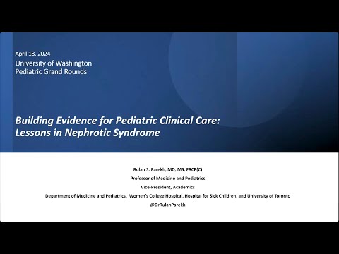 Building Evidence for Pediatric Clinical Care: Lessons in Nephrotic Syndrome [Video]