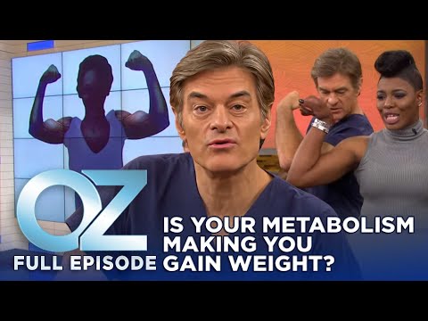 Dr. Oz | S7 | Ep 26 | Is Your Metabolism Making You Gain Weight? | Full Episode [Video]