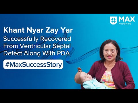 Surgery for Ventricular Septal Defect │ Patient Success Story │ Max Hospital, Saket [Video]