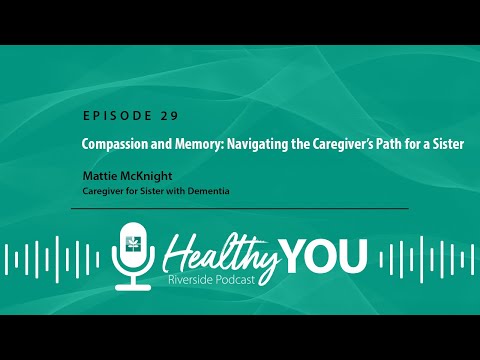 Episode 29: Compassion and Memory: Navigating the Caregiver’s Path for a Sister with Dementia [Video]