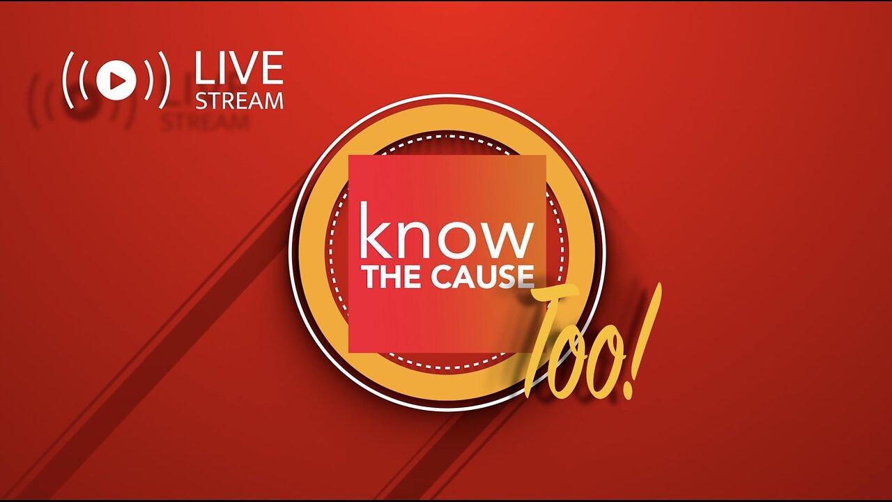 Know The Cause Too! – Live with Doug Kaufmann [Video]