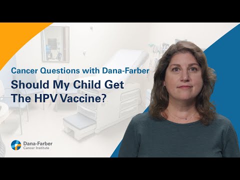 Should My Child Get the HPV Vaccine? [Video]