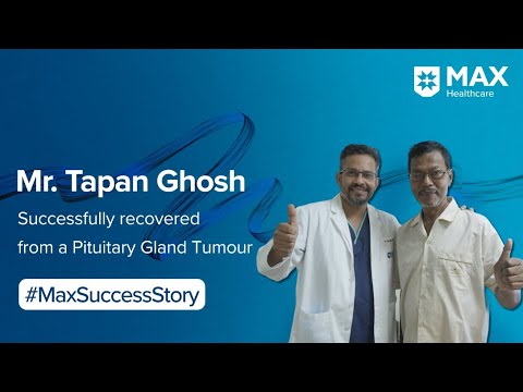 Surgery for Tumour in the Pituitary Gland │Patient Success Story │Max Hospital, Vaishali [Video]
