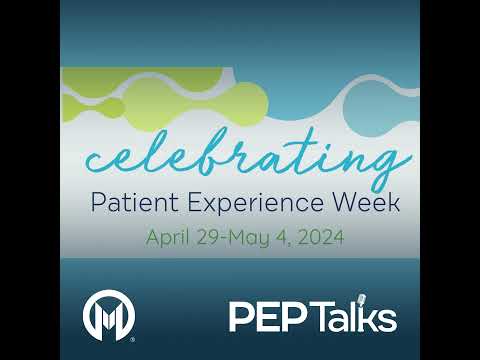 Celebrating Patient Experience Week: This is a Special Place [Video]