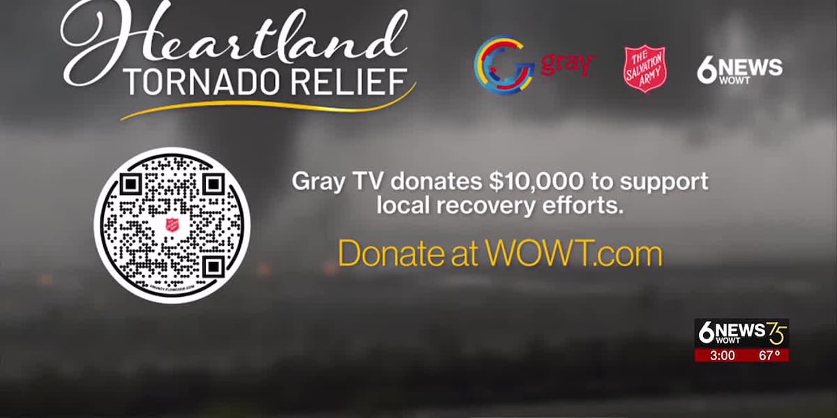 6 News WOWT, Gray TV raising money for tornado relief [Video]