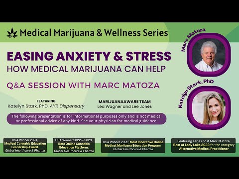 Easing Anxiety and Stress with Medical Marijuana, Q&A Session – May, 2024 [Video]