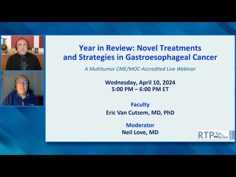 Year in Review: Novel Treatments and Strategies in Gastroesophageal Cancer [Video]
