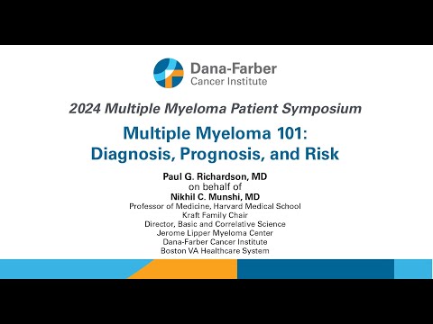 Multiple Myeloma 101: Diagnosis, Prognosis, and Risk [Video]