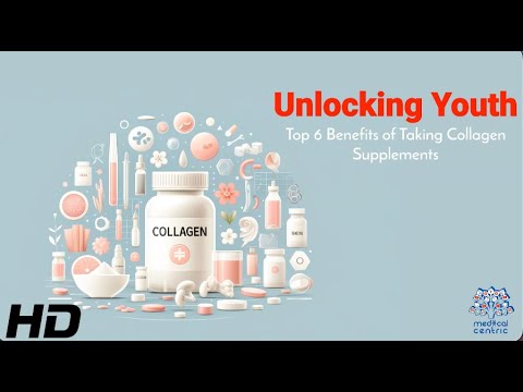 Unlocking Youth: Top 6 Collagen Benefits for Vibrant Skin and Health [Video]