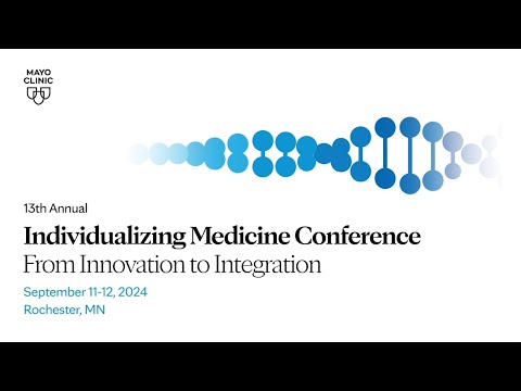 13th Annual Individualizing Medicine Conference: From Innovation to Integration – At a Glance [Video]