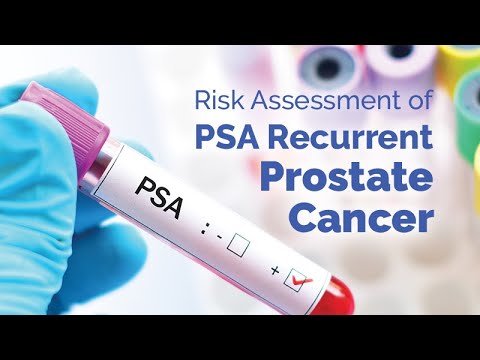 Risk Assessment of PSA Recurrent Prostate Cancer [Video]