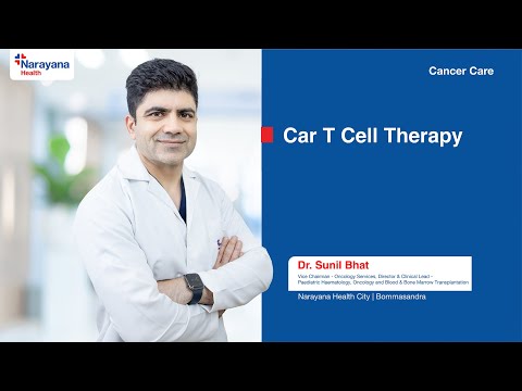 Cancer Treatment with CAR-T Cell Therapy | Dr. Sunil Bhat [Video]