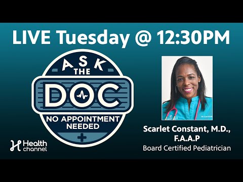 Ask the Doc: No Appointment Needed with Dr. Scarlet Constant, Pediatrician [Video]