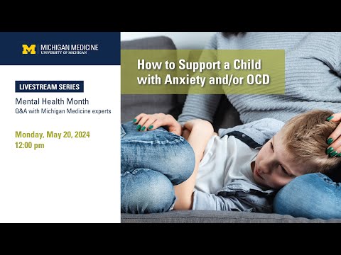 How to Support A Child with Anxiety and/or OCD [Video]