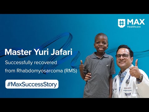 Chemo and Radiation Therapy for Rhabdomyosarcoma│Patient Success Story│ Max Hospital, Shalimar Bagh [Video]