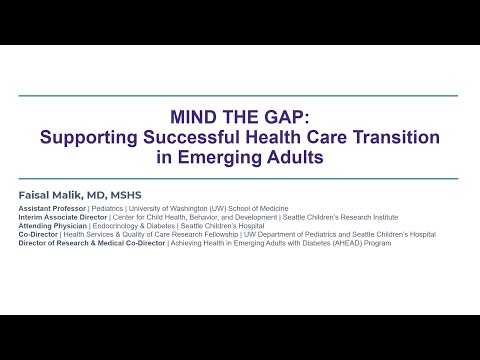 Mind the Gap: Supporting Successful Health Care Transition in Emerging Adults [Video]