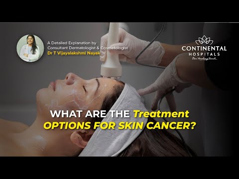 What Are The Treatment Options For Skin Cancer? Dr. Vijayalakshmi, Dermatologist & Cosmetologist [Video]
