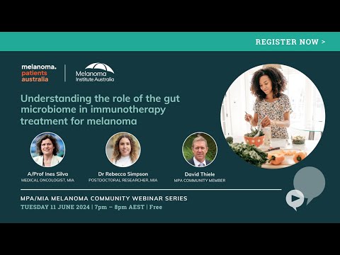 2024 MPA MIA Community Webinar Series:  Gut Microbiome & Immunotherapy [Video]