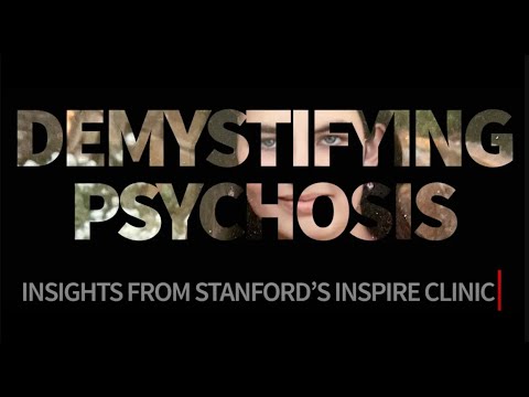 .Demystifying psychosis: Insights from Stanford’s INSPIRE Clinic | Stanford Medicine [Video]