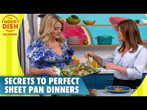 The Good Dish | S1 | Ep 6 | Holy Sheet! Secrets to Perfect Sheet Pan Dinners | Full Episode [Video]