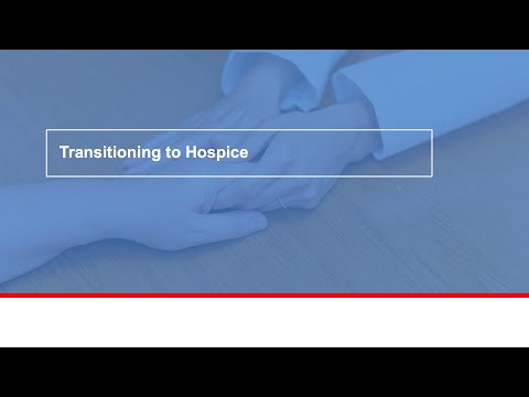 Transitioning to hospice [Video]